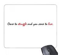 beatChong Slogan cessano di lottare e si cessa di vivere rettangolo antiscivolo in gomma Mousepad Mouse Game Pad regalo