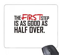 beatChong Slogan Il Primo Passo è Buono Come Tempo Over rettangolo Antiscivolo in Gomma Mousepad Mouse Game Pad Regalo