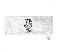 beatChong Still Water Run Deep Quote antisdrucciolevoli Mousepad Grande Gioco Esteso ufficio Bordi Mat regalo Computer titched
