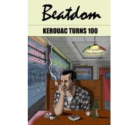 Beatdom #22: The Jack Kerouac Special