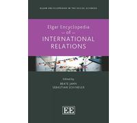 Beate Jahn Elgar Encyclopedia of International Relations (Copertina rigida)