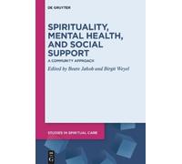 Beate Jakob Spirituality, Mental Health, and Social Support (Copertina rigida)