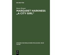 Beate Kaspar Margaret Harkness "A City Girl" (Copertina rigida)