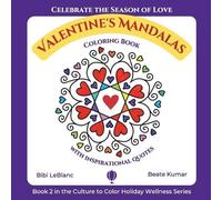 Beate Kumar Bibi LeB Valentine's Mandalas - A Coloring Book with Qu (Tascabile)