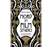 Beate Maly Mord im Filmstudio: Historischer Kriminalroman (Ernestine (Tascabile)