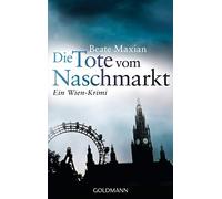 Beate Maxian Die Tote vom Naschmarkt (Tascabile)