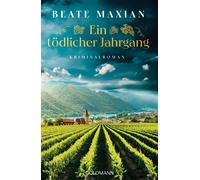 Beate Maxian Ein tödlicher Jahrgang: Kriminalroman - Von der Autorin (Tascabile)