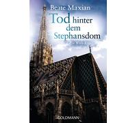 Beate Maxian Tod hinter dem Stephansdom (Tascabile)