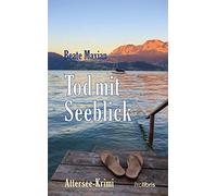 Beate Maxian Tod mit Seeblick: Attersee Krimi (Tascabile)