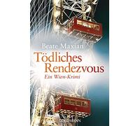 Beate Maxian Todliches Rendezvous (Tascabile)