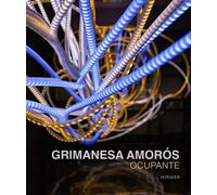 Beate Reifenscheid Grimanesa Amorós: Ocupante (Copertina rigida)