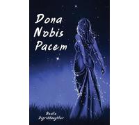 Beate Sigriddaughter Dona Nobis Pacem (Tascabile)