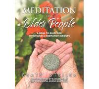 Beaté Steller Meditation for Older People (Tascabile)