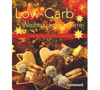 Beate Strecker Low-Carb-Weihnachtsbäckerei: 20-mal Kekse, Gebäck und (Tascabile)