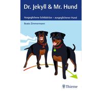 Beate Zimmerman Dr. Jekyll & Mr. Hund: Ausgeglichene Schilddr (Copertina rigida)