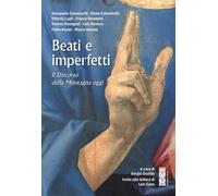 Beati e imperfetti. Il discorso della montagna oggi