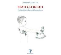 Beati gli idioti. Dostoevskij e il discorso della montagna