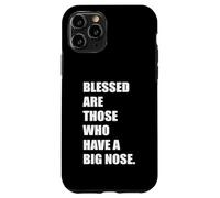 Beati quelli che hanno un grosso naso barzellette sul proprietario & Memes Custodia per iPhone 11 Pro