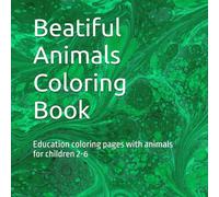 Beatiful Animals Coloring Book: Education coloring pages with animals for children 2-6