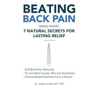 Beating Back Pain: 7 Natural Secrets for Lasting Relief