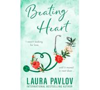 Beating Heart: The MUST-READ spicy small-town, single-dad romance from the TikTok sensation!: Book 4