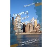 Beating Modern Depression: Why Purpose, Discipline, and Hard Things Still Work