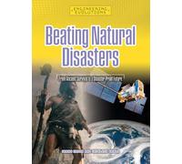 Beating Natural Disasters: From Ancient Survival to a Disaster-Proof Future