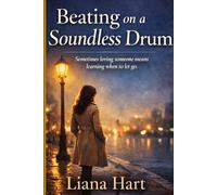 Beating On a Soundless Drum: A Love Story About Silence and Healing