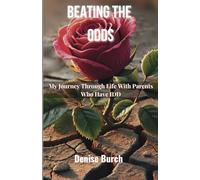 Beating The Odds: My Journey Through Life with Parents Who Have IDD