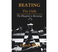 Beating The Odds: The Blueprint to Becoming