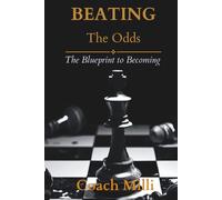 Beating The Odds: The Blueprint to Becoming