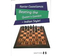 Beating the Queen’s Gambit: Indian Style!