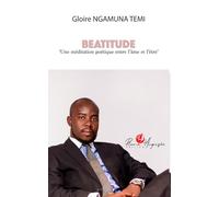 BEATITUDE: ‘Une méditation poétique entre l’âme et l’être’