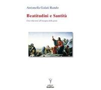 Beatitudini e santità. Una relazione all'insegna della gioia