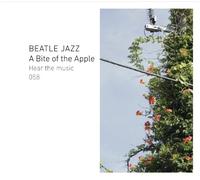 Beatle Jazz - A Bite of the Apple