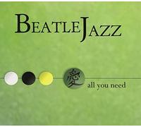 Beatle Jazz - All You Need Is Love