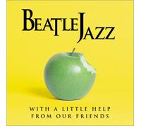Beatle Jazz - With a Little Help from Our Fr