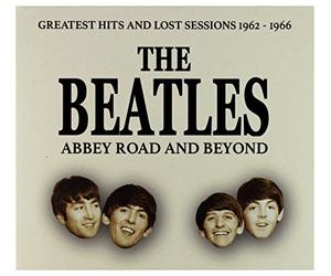 Beatles - Abbey Road and Beyond Greatest Hits and Lost Session 1962-1966