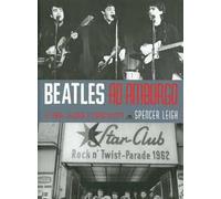 400422420967 Beatles ad Amburgo. Le storie, la scena e l'inizio di tutto (Musiqa