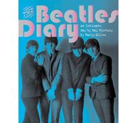 Beatles Diary. An Intimate Day By Day History By Barry Miles (ed. Ing)