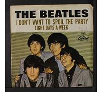 BEATLES - eight days a week / i don't want to spoil the party