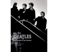 Beatles:From Liverpool To San Francisco [Edizione: Regno Unito]