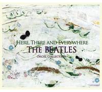 Beatles: Here, There & Everywere