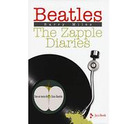 Miles,Barry. - Beatles. The Zapple diaries.