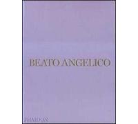 Beato Angelico. Ediz. illustrata