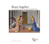 Beato Angelico. Storie dell'infanzia di Cristo. Anta dell'Armadio degli Argenti. Ediz. italiana e inglese