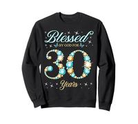 Beato da Dio per 30 Anni 30 ° Compleanno B-Day Party Felpa