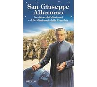 Beato Giuseppe Allamano. Fondatore dei missionari e delle missionarie della Consolata