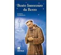 Beato Innocenzo da Berzo. Occhi per il cielo