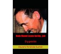 Beato Manuel Lozano Garrido, Lolo: Sí y gracias